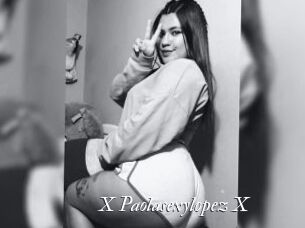 X_Paolasexylopez_X Partouze
