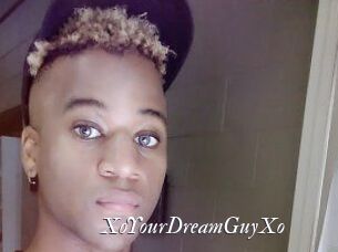 XoYourDreamGuyXo