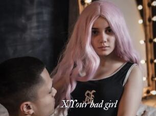 XYour_bad_girl