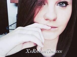 XxRecklessTexasxx