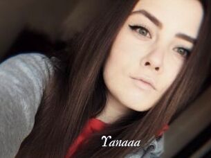 Yanaaa