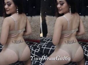 YourDreamGirl69