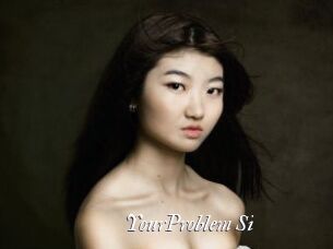 YourProblem_Si