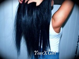 YourXGirl