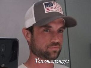 Yourmantonight