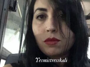 Yesmistresskali