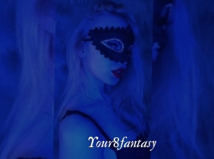 Your8fantasy