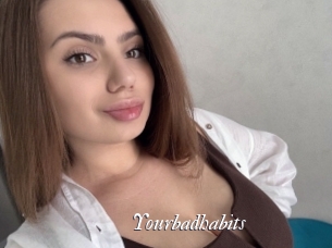 Yourbadhabits