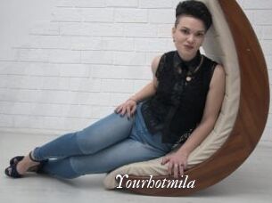 Yourhotmila