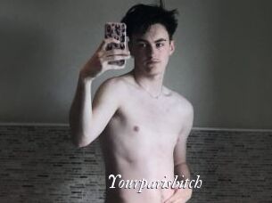 Yourparisbitch